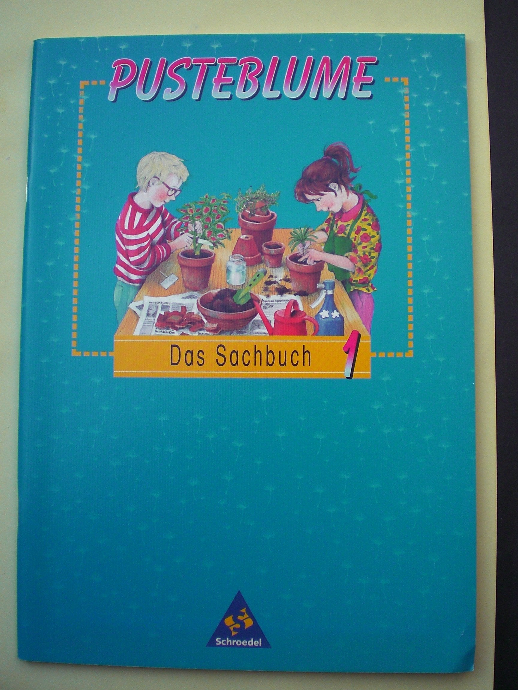Pusteblume, Das Sachbuch, Ausgabe Rheinland-Pfalz, 1. Schuljahr: Schülerbuch 1 (Pusteblume Sachunterricht. Bisherige Rechtschreibung) Learning & Reference