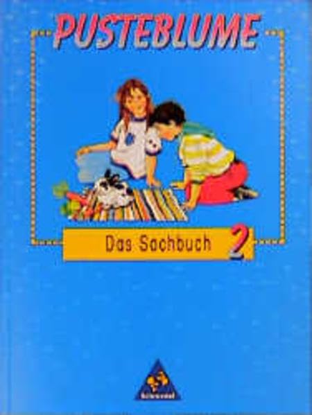Pusteblume Sachunterricht. Bisherige Rechtschreibung / Pusteblume Sachunterricht. Bisherige Rechtschreibung: Schülerbuch 2 Books