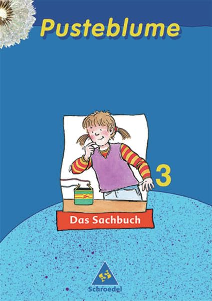 Pusteblume. Das Sachbuch - Ausgabe 2003 Nordrhein-Westfalen: Schülerband 3 Study Guides