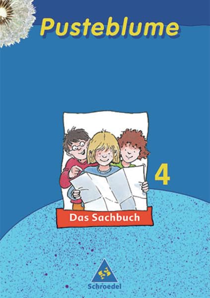 Pusteblume. Das Sachbuch 4. Schülerbuch. Nordrhein-Westfalen. Neubearbeitung Study Guides