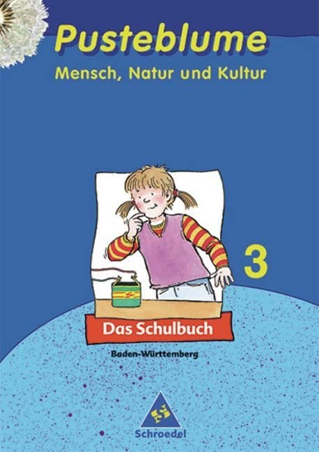 Pusteblume 3. Mensch, Natur und Kultur. Schülerbuch. Baden-Württemberg Learning & Reference