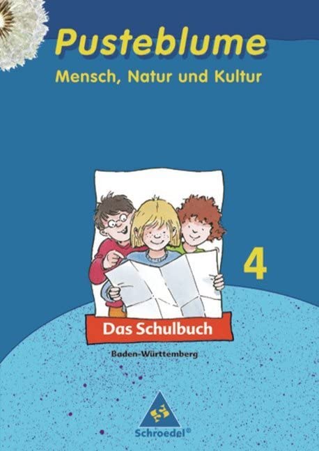 Pusteblume 4. Mensch, Natur und Kultur. Schülerbuch. Baden-Württemberg Learning & Reference