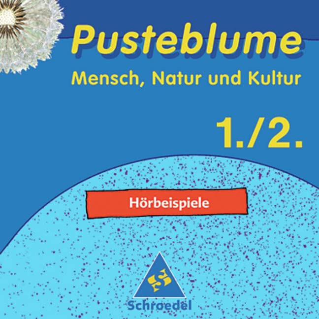 Pusteblume Mensch, Natur und Kultur - Ausgabe 2004: Hörbeispiele 1 / 2 Learning & Reference