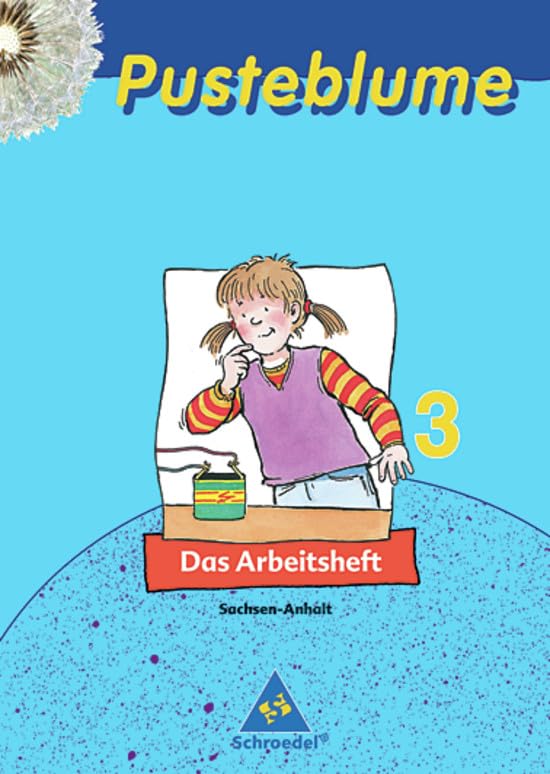 Pusteblume. Das Sachbuch - Ausgabe 2005 Sachsen-Anhalt: Arbeitsheft 3 Study Guides