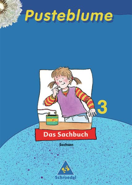 Pusteblume. Das Sachbuch 3. Schülerbuch. Sachsen. Neubearbeitung Study Guides