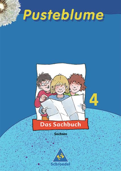 Pusteblume 4. Sachbuch. Schülerbuch. Ausgabe 2004-2006 Sachsen Study Guides