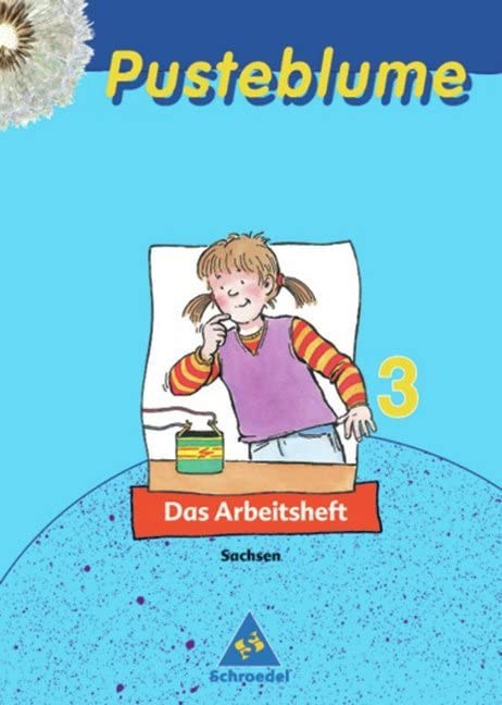 Pusteblume. Das Sachbuch 3. Arbeitsheft. Sachsen. Neubearbeitung Study Guides