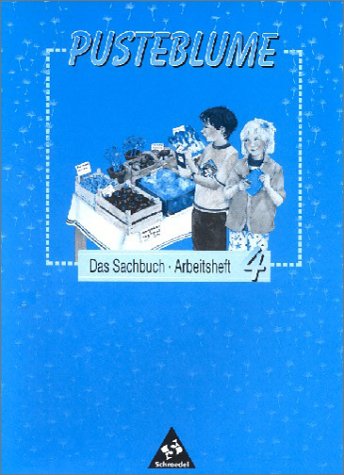 Pusteblume Sachunterricht - Ausgabe 1997: Pusteblume, Das Sachbuch, Ausgabe Rheinland-Pfalz, neue Rechtschreibung, 4. Schuljahr Study Guides