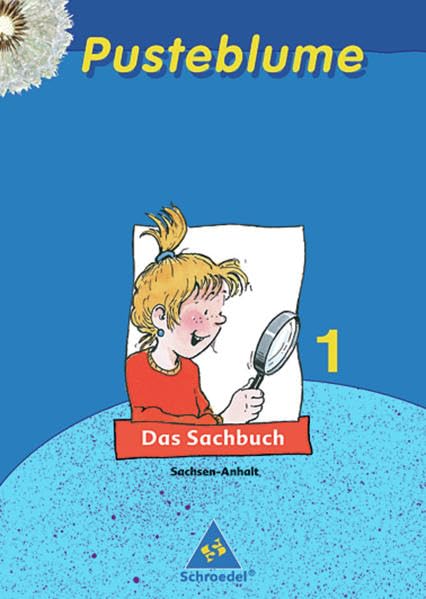Pusteblume. Das Sachbuch - Ausgabe 2005 Sachsen-Anhalt: Schülerband 1 Study Guides