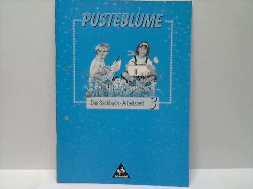 Pusteblume, Das Sachbuch, Ausgabe Baden-Württemberg, neue Rechtschreibung, 3. Schuljahr: Arbeitsheft 3 (Pusteblume Sachunterricht - Ausgabe 1997) Learning & Reference