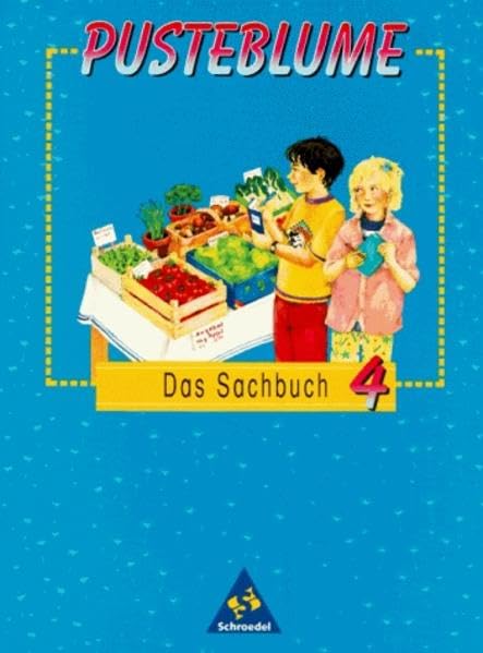 Pusteblume, Das Sachbuch, Ausgabe Baden-Württemberg, neue Rechtschreibung, 4. Schuljahr: Schülerbuch 4 (Pusteblume Sachunterricht - Ausgabe 1997) Study Guides