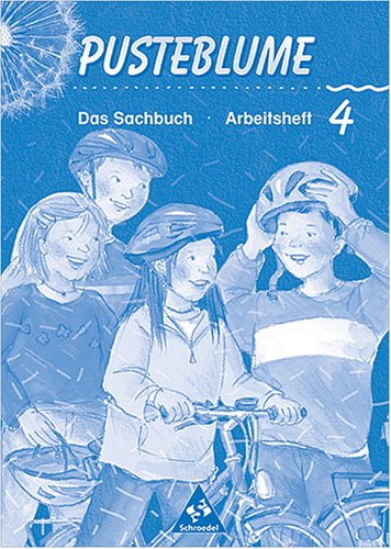 Pusteblume. Das Sachbuch - Ausgabe 2000 / Ausgabe 2000 für das 2. bis 4. Schuljahr Baden-Württemberg: Arbeitsheft 4 Study Guides