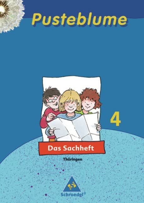 Pusteblume. Das Sachheft - Ausgabe 2007 Thüringen: Sachheft 4 Study Guides