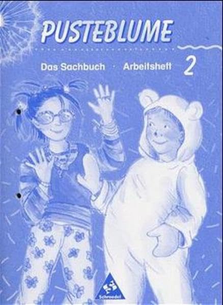 Pusteblume. Das Sachbuch - Ausgabe 2000 für das 2. und 3. Schuljahr Bremen, Hamburg und Niedersachsen: Arbeitsheft 2 Study Guides