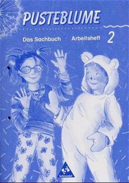 Pusteblume. Das Sachbuch - Ausgabe 2000 für das 2. bis 4. Schuljahr Rheinland-Pfalz: Arbeitsheft 2 Study Guides