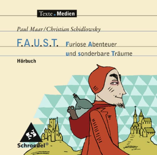 Texte.Medien: Paul Maar; Christian Schidlowsky: F.A.U.S.T. Furiose Abenteuer und sonderbare Träume: Hörbuch Study Guides