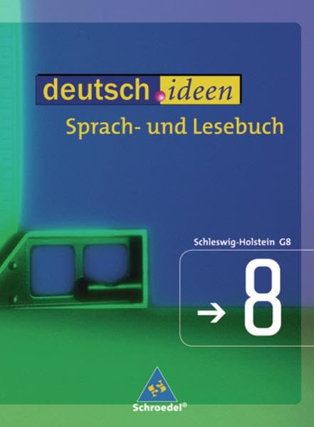 deutsch.ideen 8. Schülerband. Sekundarstufe 1. Schleswig-Holstein Study Guides