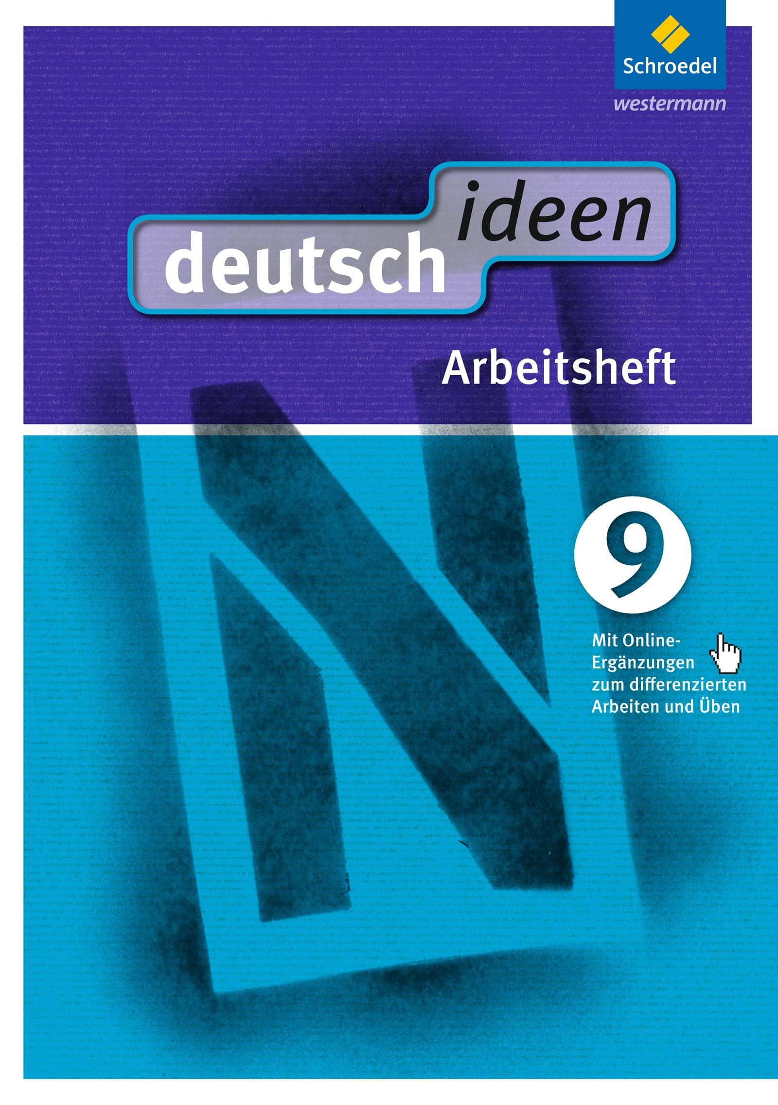 deutsch ideen 9. Arbeitsheft. Sekundarstufe 1. Ausgabe Ost: (mit Online-Ergänzungen zum differenzierten Arbeiten und Üben) - Ausgabe 2012 Study Guides