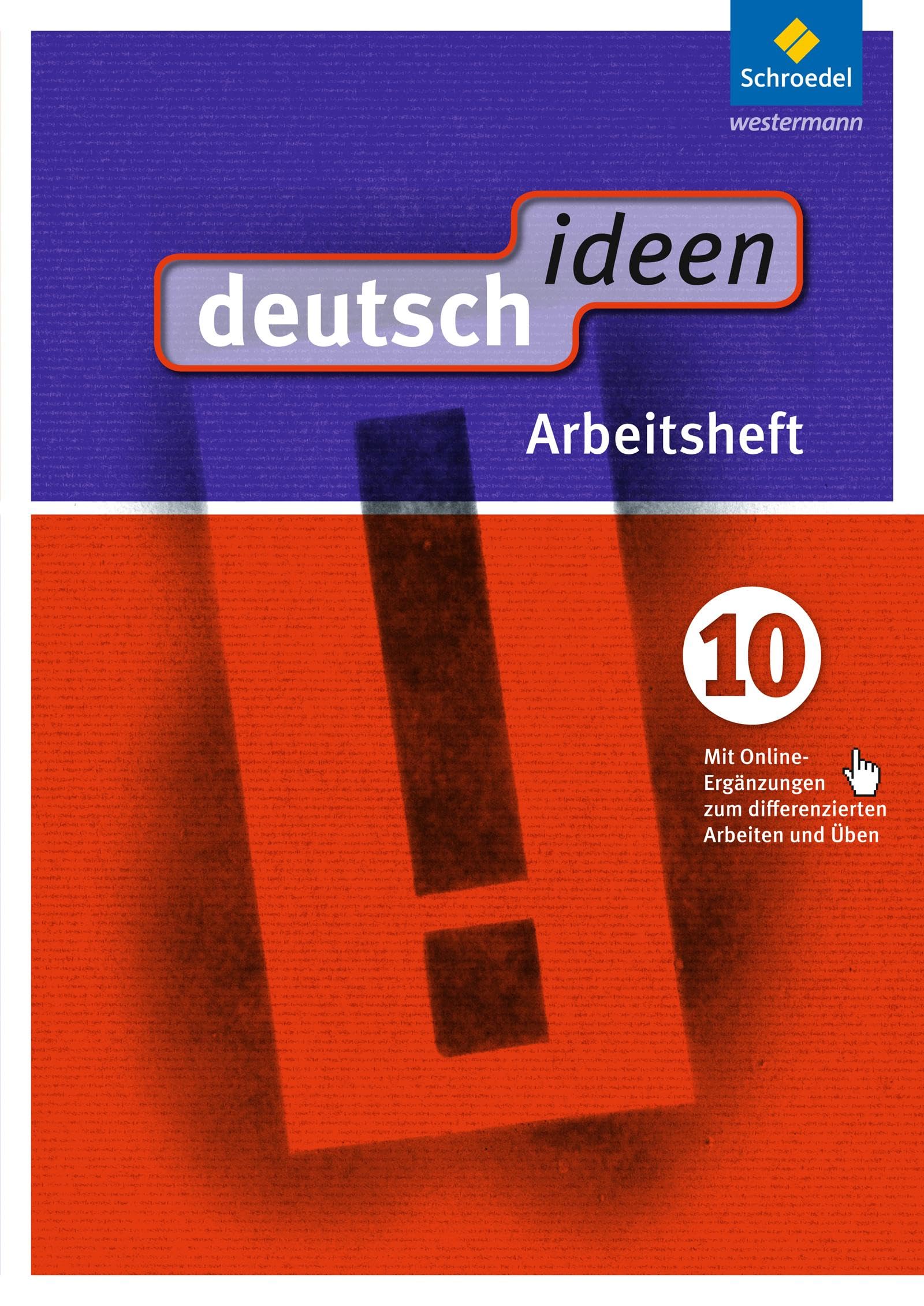 deutsch ideen 10. Arbeitsheft (mit Online-Ergänzungen zum differenzierten Arbeiten und Üben). S1. Ausgabe Ost: Sekundarstufe 1 - Ausgabe 2012 Study Guides