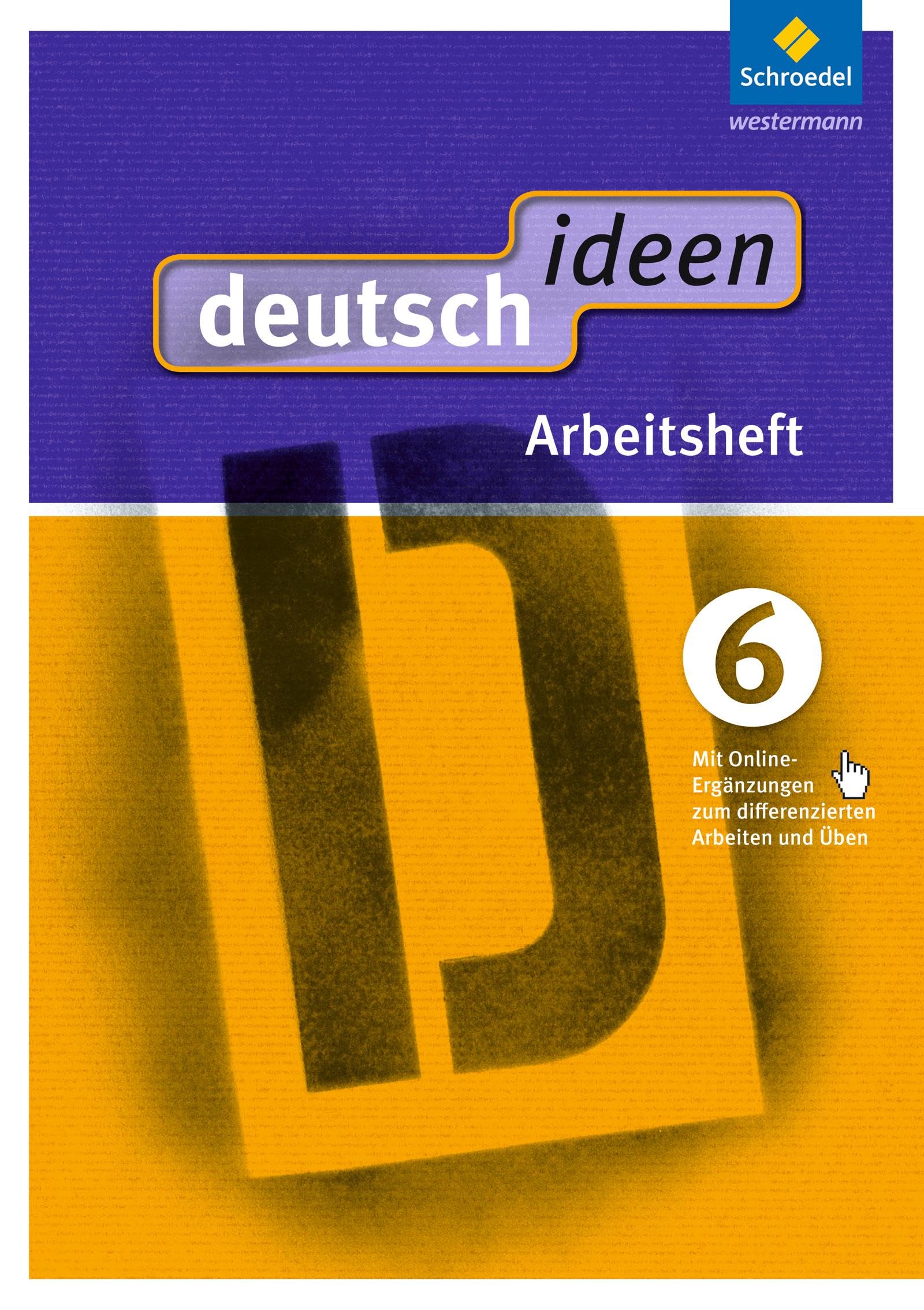 deutsch ideen 6. Arbeitsheft mit Online-Ergänzungen. Ausgabe Ost Study Guides