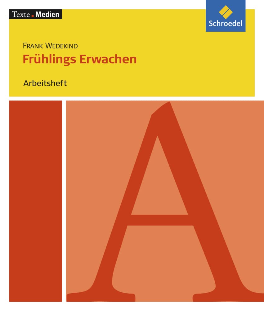 Texte.Medien: Frank Wedekind: Frühlings Erwachen: Arbeitsheft Study Guides