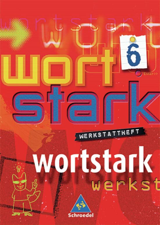 Wortstark. Werkstattheft 6. Neubearbeitung. Hamburg, Hessen, Nordrhein-Westfalen, Rheinland-Pfalz, Schleswig-Holstein Study Guides