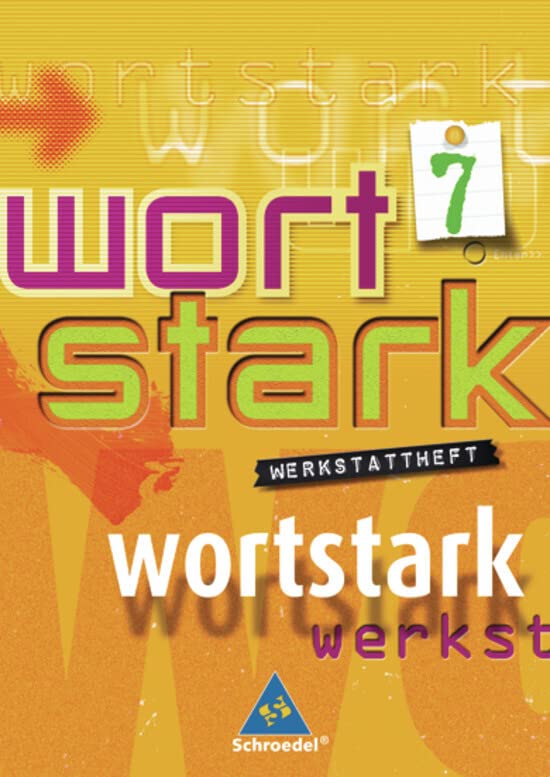 Wortstark. Werkstattheft 7. Neubearbeitung. Rechtschreibung 2006. Berlin, Bremen, Hamburg, Hessen, Niedersachsen, Nordrhein-Westfalen, Rheinland-Pfalz, Schleswig-Holstein Study Guides