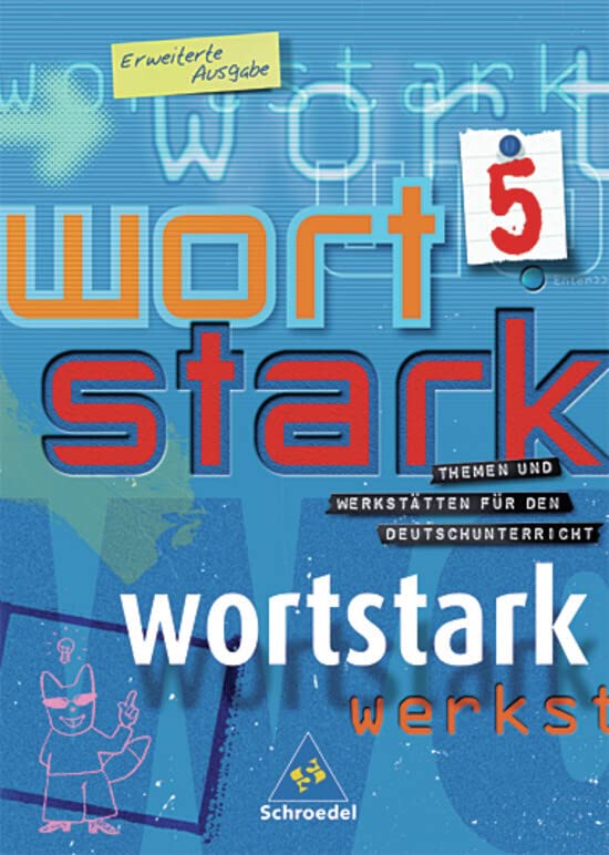 Wortstark. SprachLeseBuch 5. Erweiterte Ausgabe.Rechtschreibung 2006. Berlin, Brandenburg, Bremen, Hamburg, Hessen, Mecklenburg-Vorpommern, Niedersachsen, Nordrhein-Westfalen, Rheinland-Pfalz, Saarland, Sachsen, Sachsen-Anhalt, Schleswig-Holstein Study Guides