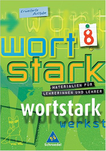 Wortstark 8 Materialien für Lehrerinnen und Lehrer. Erweiterte Ausgabe Books