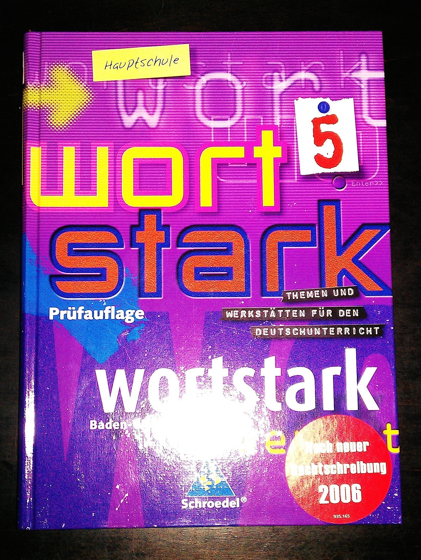 wortstark - Hauptschulen in Baden-Württemberg - Ausgabe 2004: SprachLeseBuch 5: Themen und Werkstätten für den Deutschunterricht - an Hauptschulen... ... in Baden-Württemberg - Ausgabe 2004) Study Guides