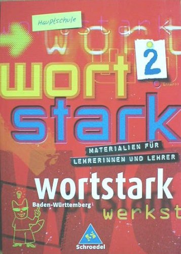 Wortstark 2 Hauptschule Baden-Württemberg Materialien für Lehrerinnen und Lehrer Books