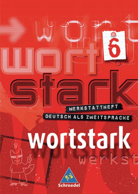 wortstark - Werkstattheft zur Differenzierung: Differenzierungsheft 6 (DaZ) Learning & Reference
