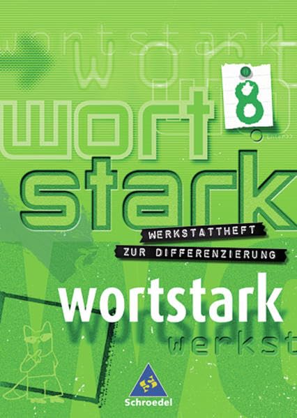Wortstark. Werkstatt Deutsch. Werkstattheft 8. Deutsch als Zweitsprache. Rechtschreibung 2006 Learning & Reference