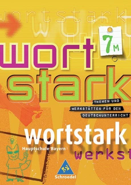 Wortstark - SprachLeseBuch 7 M / Neubearbeitung / Rechtschreibung 2006 Study Guides