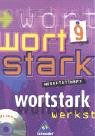 Wortstark. Werkstattheft 9 mit CD-ROM. Neubearbeitung. Rechtschreibung 2006 Study Guides