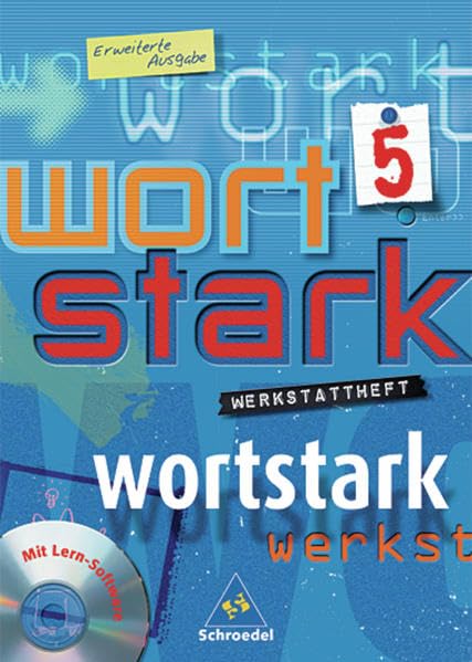 Wortstark. Werkstattheft 5. Erweiterte Ausgabe. Inkl. CD-ROM. Berlin, Brandenburg, Bremen, Hamburg, Hessen, Mecklenburg-Vorpommern, Niedersachsen, Nordrhein-Westfalen, Rheinland-Pfalz, Saarland, Sachsen, Sachsen-Anhalt, Schleswig-Holstein Study Guides