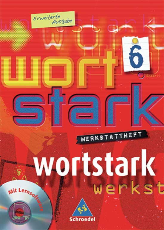 Wortstark. Werkstattheft 6. Erweiterte Ausgabe. Berlin, Brandenburg, Bremen, Hamburg, Hessen, Mecklenburg-Vorpommern, Niedersachsen, Nordrhein-Westfalen, Rheinland-Pfalz, Saarland, Sachsen, Sachsen-Anhalt, Schleswig-Holstein Study Guides