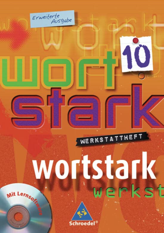 wortstark / wortstark - Erweiterte Ausgabe 2003: Themen und Werkstätten für den Deutschunterricht - Erweiterte Ausgabe 2003 / Werkstattheft 10 mit ... Deutschunterricht - Erweiterte Ausgabe 2003) Study Guides