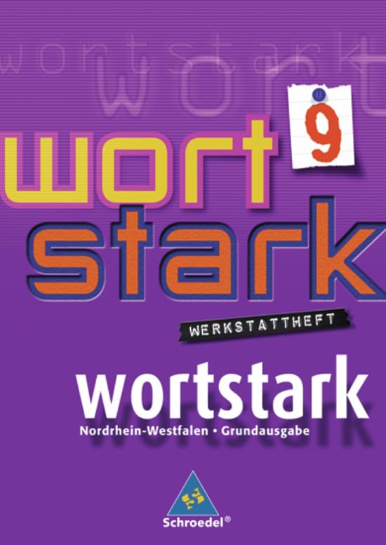 wortstark 9. Werkstattheft. Hauptschule 2008. Nordrhein-Westfalen Study Guides