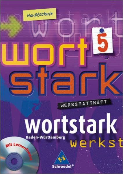 wortstark. Themen und Werkstätten für den Deutschunterricht - Ausgabe 2003 / wortstark - Hauptschulen in Baden-Württemberg - Ausgabe 2004: Werkstattheft 5 mit CD-ROM Study Guides