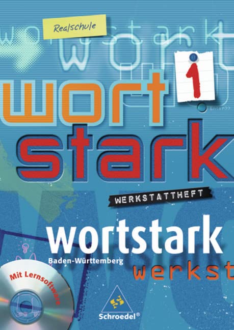 wortstark 1. Werkstattheft 1 mit CD-ROM. Realschulen. Baden-Württemberg Study Guides