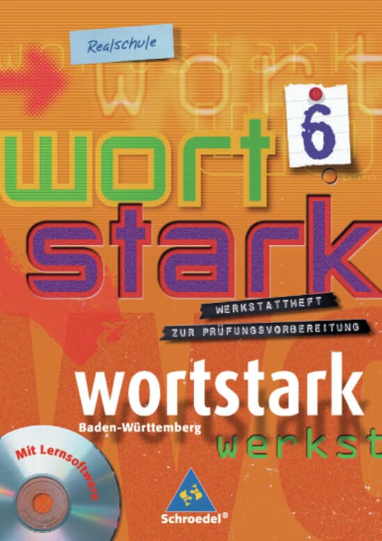 wortstark / wortstark - Realschulen in Baden-Württemberg - Ausgabe 2004: Themen und Werkstätten für den Deutschunterricht an Realschulen in... / ... in Baden-Württemberg - Ausgabe 2004) Study Guides