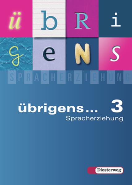 übrigens... Spracherziehung - Ausgabe Süd 2004: übrigens... Spracherziehung - Ausgabe 2004 Süd: Sprachbuch 3 Study Guides