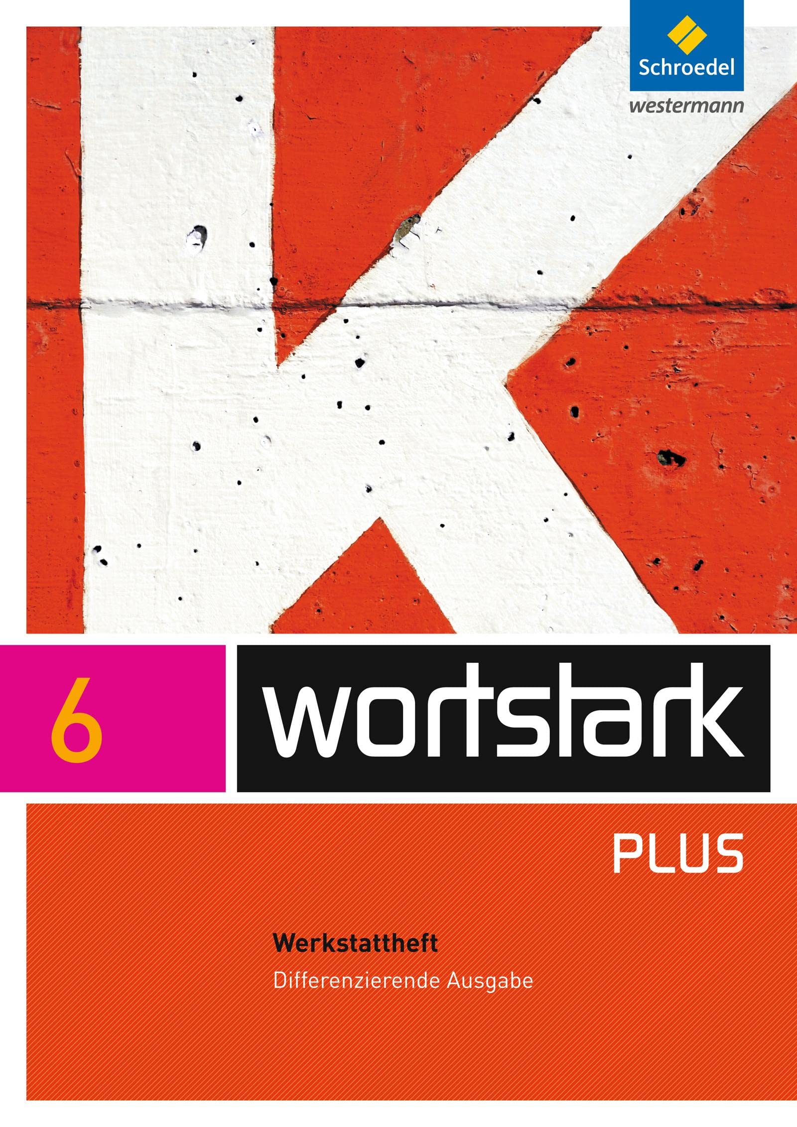 wortstark Plus - Differenzierende Allgemeine Ausgabe 2009: Werkstattheft 6 Study Guides