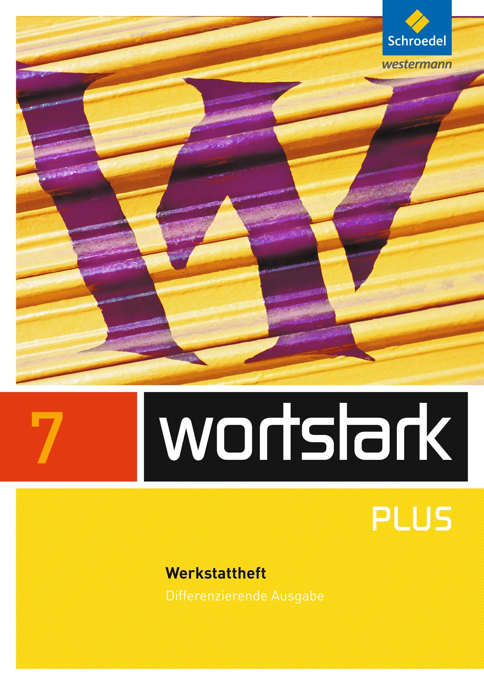 wortstark 7 A. Werkstattheft. Differenzierende Allgemeine Ausgabe Study Guides