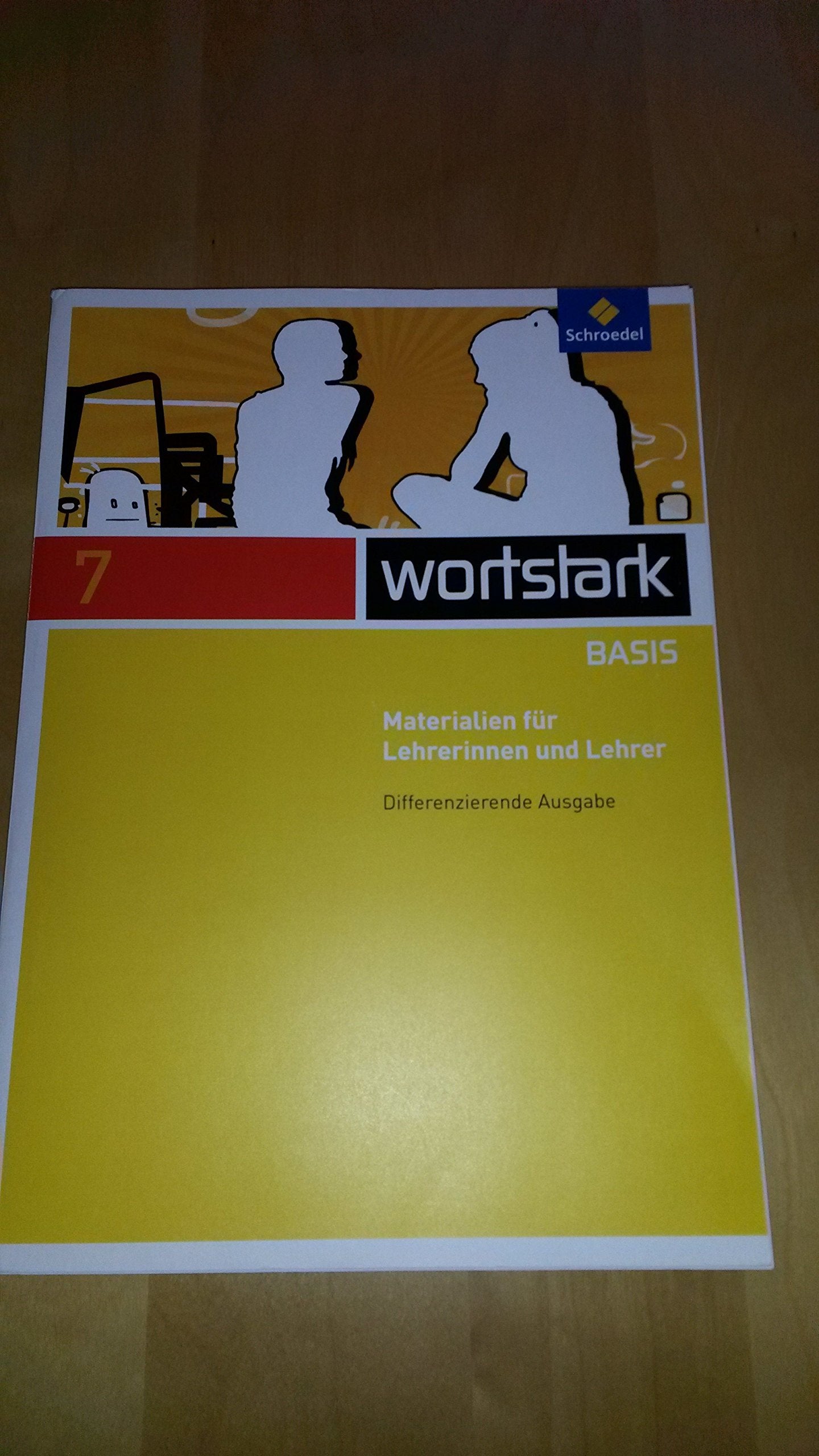 Wortstark Basis 7. Differenzierende Allgemeine Ausgabe. Materialien für Lehrerinnen und Lehrer Books