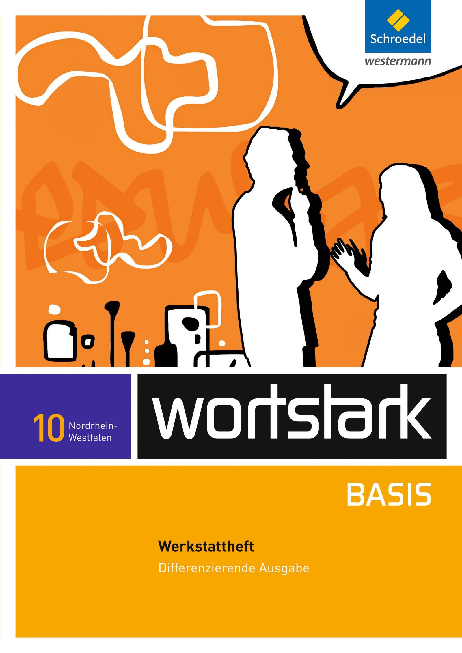 wortstark Basis 10. Werkstattheft. Differenzierende Ausgabe. Nordrhein-Westfalen Study Guides