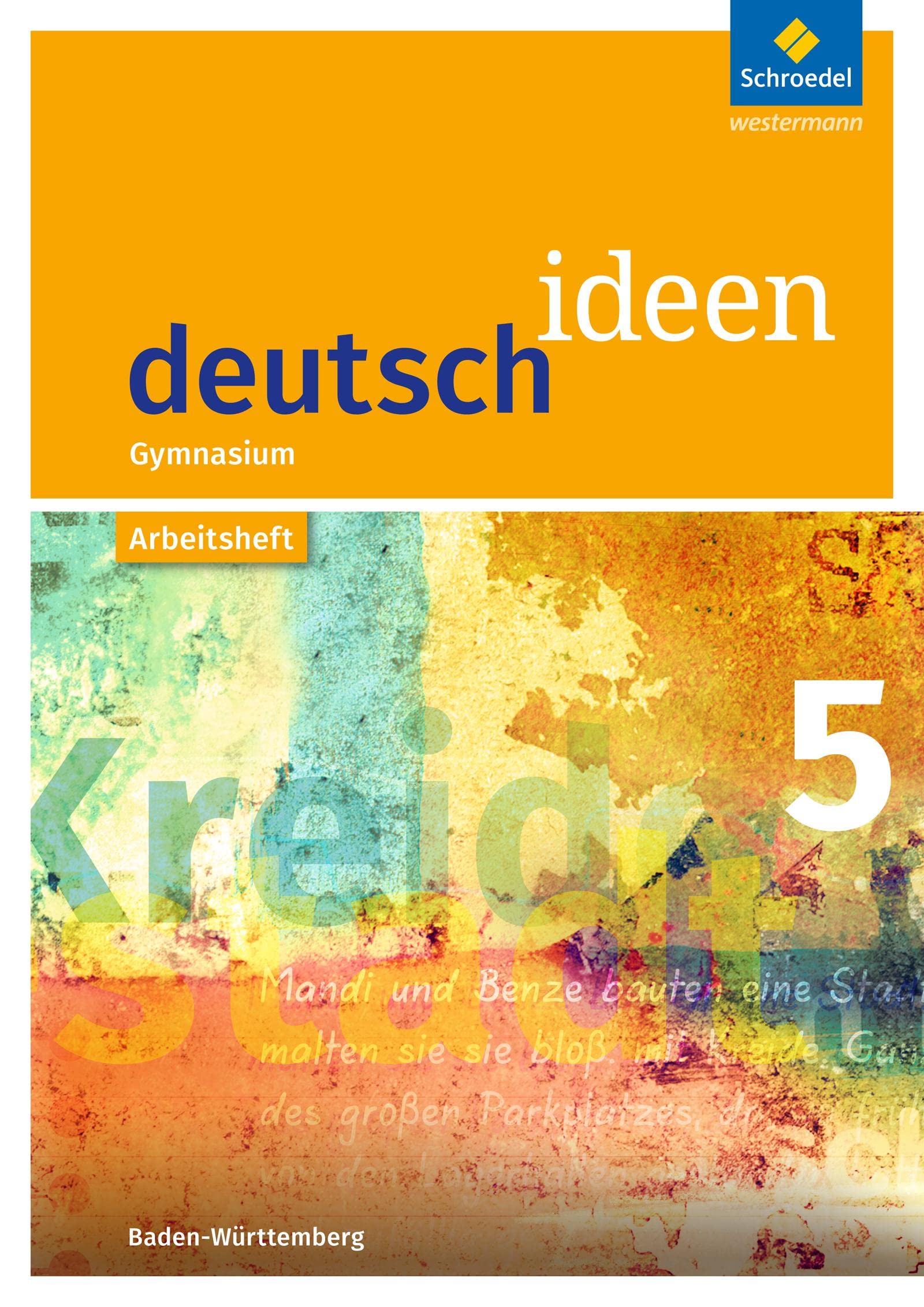 deutsch ideen 5. Arbeitsheft. Baden-Württemberg Study Guides