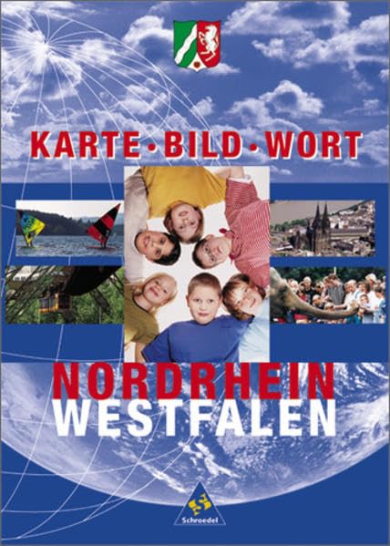 Karte Bild Wort. Grundschulatlanten - Ausgabe 2001 / Karte Bild Wort: Grundschulatlanten - Ausgabe 2001: Schülerband Nordrhein-Westfalen Study Guides