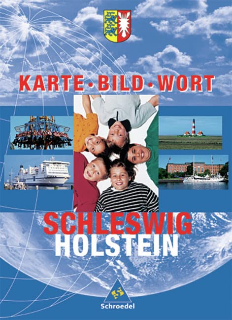 Karte Bild Wort: Grundschulatlanten - Ausgabe 2001: Schülerband Schleswig-Holstein Study Guides